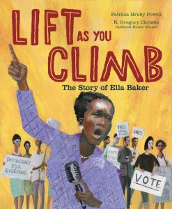 Lift As You Climb: The Story of Ella Baker