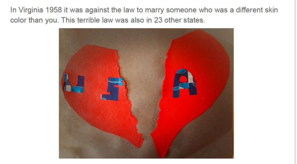 Paper cutout of a torn heart with the text USA and the caption: In Virginia 1958 it was against the law to marry someone who was a different skin color than you. This terrible law was also in 23 other states.